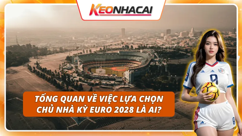 Toàn cảnh lễ công bố chủ nhà kỳ Euro 2028 là ai