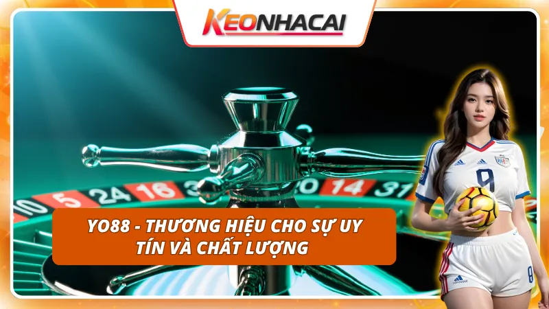 Thiên đường giải trí YO88 đổi thưởng hàng đầu cho bet thủ hiện đại